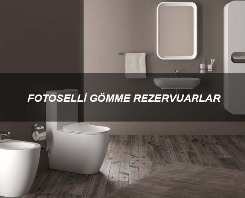 Fotoselli Gömme Rezervuarlar